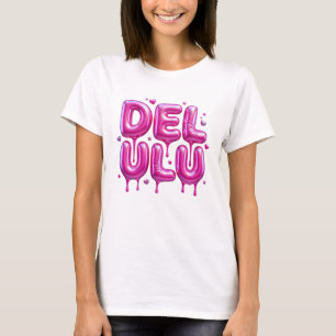 T-shirt Delulu Rose Gouge 3D Typographie Y2K Génération Z