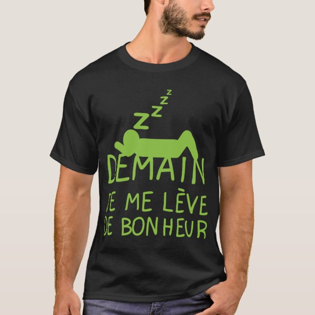 T-shirt demain leve tot citation icon dort dormir z (Devant)