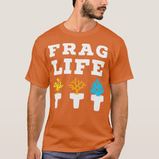 T-shirt Demande à Life Coral Reef Saltwater Funny Aquarium