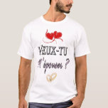 T-shirt Demande en mariage - Veux-tu m'épouser ?<br><div class="desc">Occasion unique pour une demande en mariage - Veux-tu m'épouser ?</div>