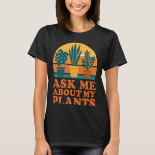 T-shirt Demande-moi à propos de mon jardin de plantes aman