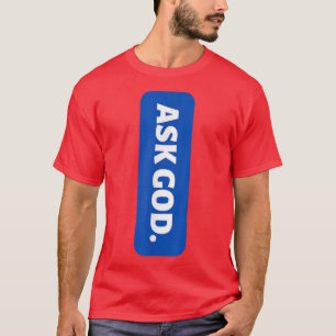 T-shirt Demander à Dieu Christian