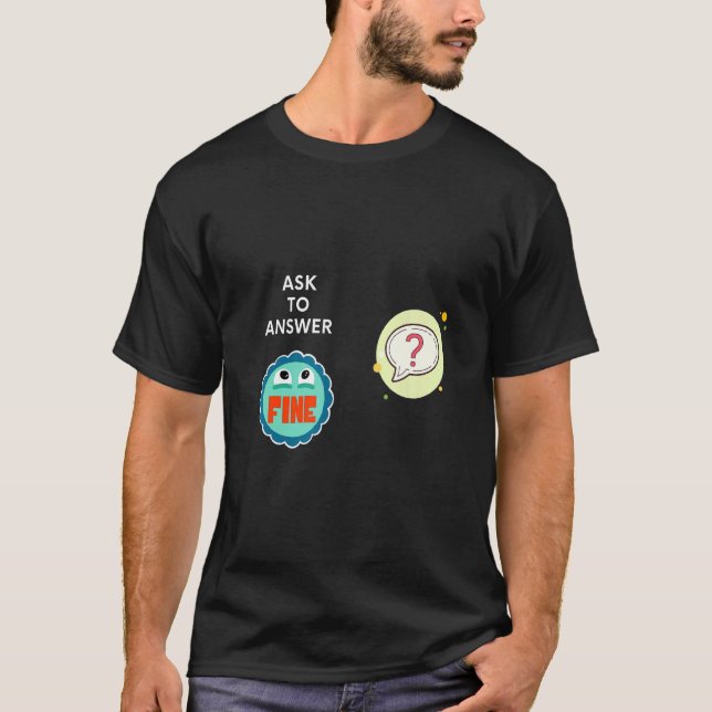 T-shirt Demander À Répondre Correctement (Devant)