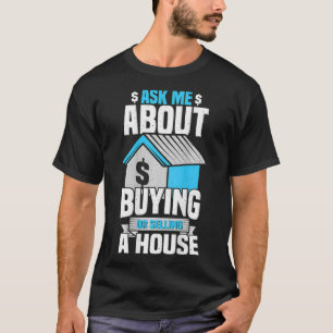 T-shirt Demander-moi à propos de l'agent immobilier Broke