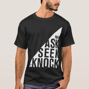 T-shirt Demandez, cherchez, frappez - la chemise de vers