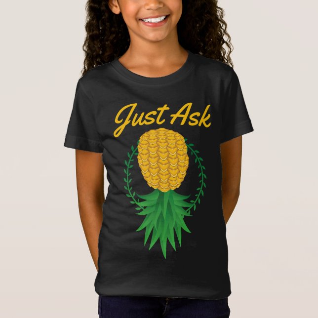 T-Shirt Demandez juste à l'envers vers le bas de l'ananas  (Devant)