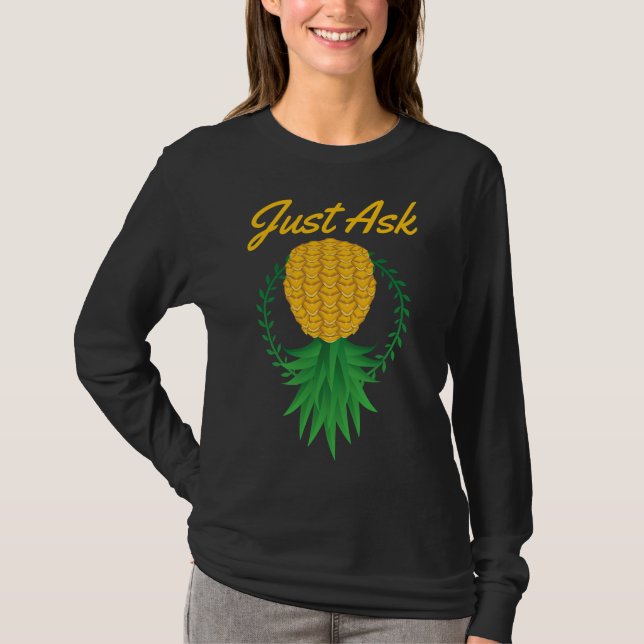 T-shirt Demandez juste à l'envers vers le bas de l'ananas  (Devant)