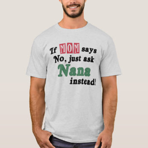 T-shirt Demandez juste à Nana