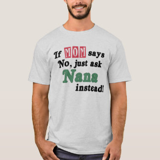 T-shirt Demandez juste à Nana