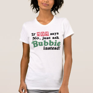 T-shirt Demandez juste Bubbie