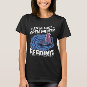 T-shirt Demandez-Moi À Propos D'Alimentation À Bouche Ouve