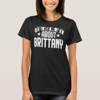 T-shirt Demandez-Moi À Propos De Bretagne Bretagne Bretagn