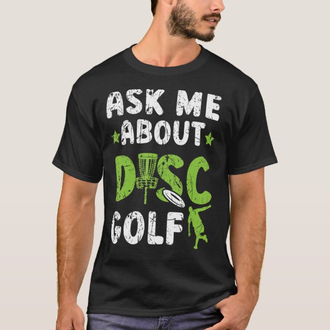 T-shirt Demandez-moi à propos de Disk Golf Recreation Toss (Devant)
