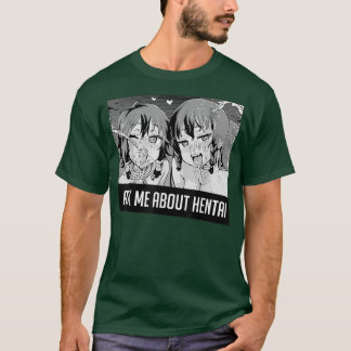 T-shirt Demandez-moi à propos de Hentai Sweatshirt 2 Fille