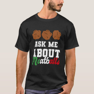 T-shirt Demandez-moi à propos de la cuisine italienne amou