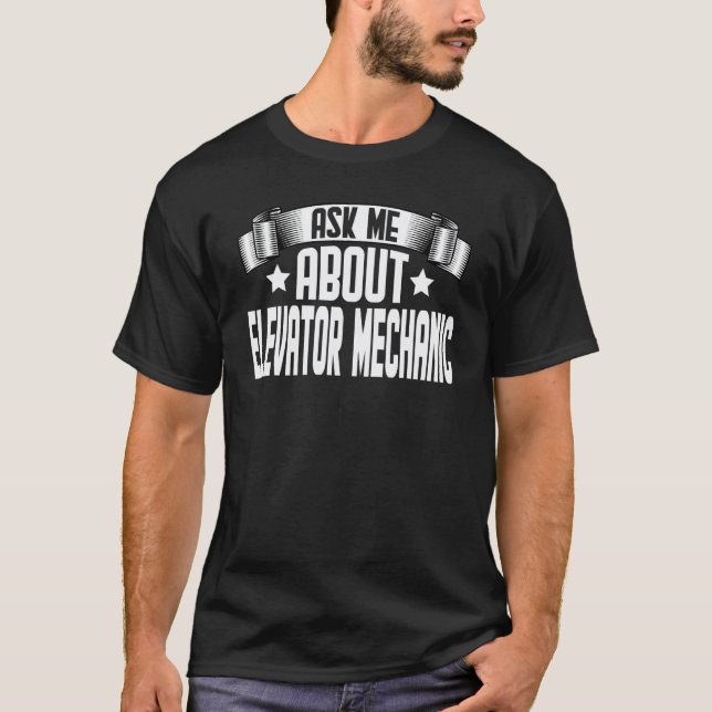 T-shirt Demandez-moi à propos de la réparation d'ascenseur (Devant)