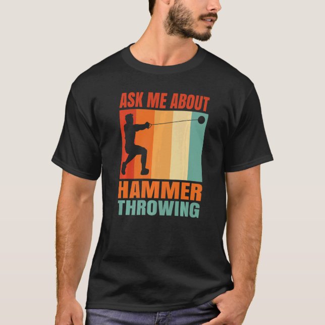 T-shirt Demandez-moi à propos de lancer de marteau   (Devant)