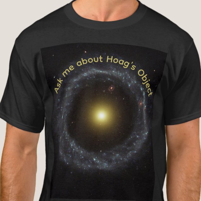 T-shirt Demandez-moi à propos de l'astrophysicien de l'obj (Ask me about Hoag's Object for astrophysicists, teachers, space enthusiasts.)