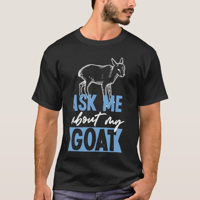 T-shirt Demandez-moi à propos de ma chèvre bébé chèvre (Devant)