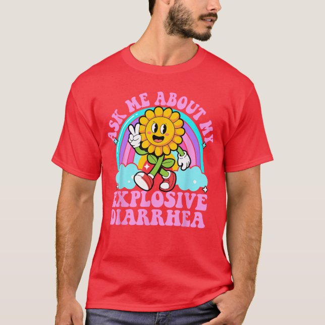 T-shirt Demandez-moi à propos de ma diarrhée explosive drô (Devant)