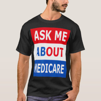 T-shirt Demandez-moi à propos de Medicare Assurance Agent 