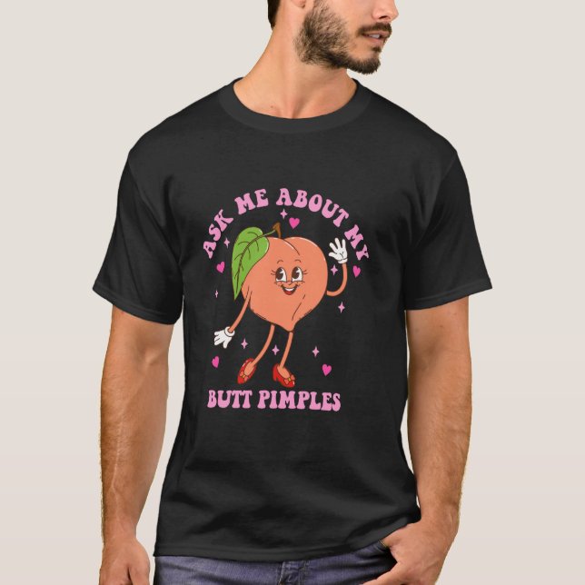 T-shirt Demandez-moi à propos de mes boutons de fesses des (Devant)