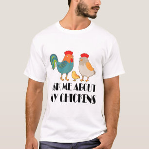 T-shirt Demandez-Moi À Propos De Mes Poulets Drôle Product