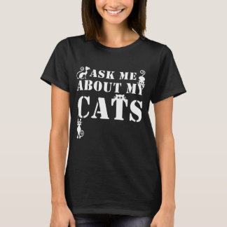 T-shirt Demandez-moi à propos de mon Amoureux des chats de
