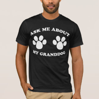 T-shirt Demandez-Moi À Propos De Mon Grand-Chien (Sombre)