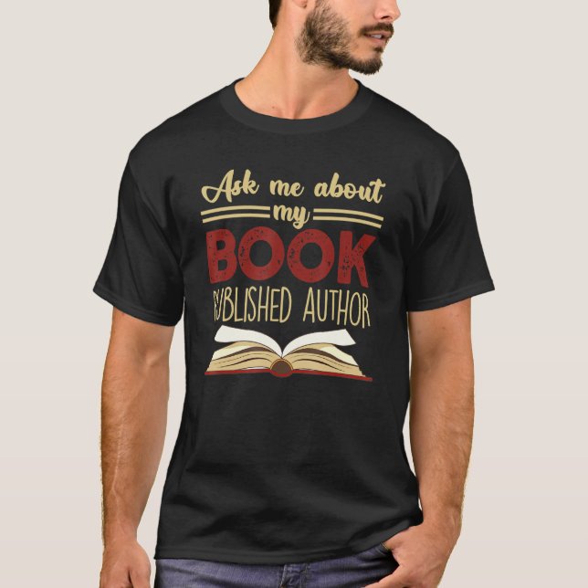 T-shirt Demandez-moi à propos de mon livre Future Auteur R (Devant)