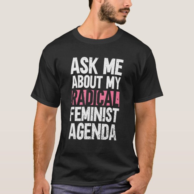 T-shirt Demandez-moi à propos de mon programme féministe r (Devant)