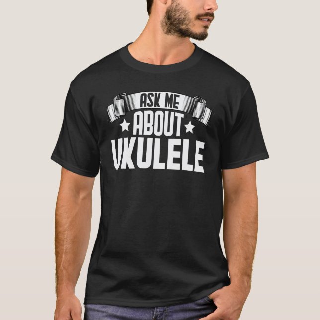 T-shirt Demandez-moi à propos de musicien d'ukulélé Uke jo (Devant)