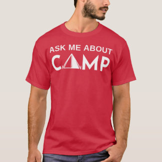 T-shirt Demandez-moi à propos du camp avec la tente famili