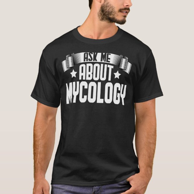 T-shirt Demandez-Moi À Propos Mycologie Mycologue Champign (Devant)