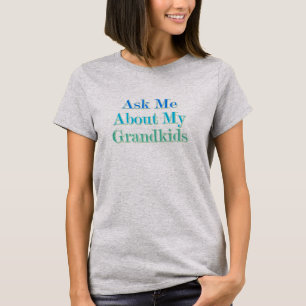 T-shirt Demandez-moi ce que pensent mes petits-enfants