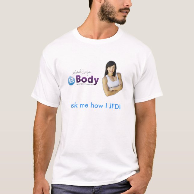 T-shirt Demandez-moi comment I JFDI (Devant)