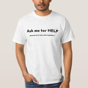 T-shirt Demandez-moi de l'AIDE