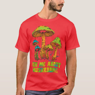 T-shirt Demandez-moi des champignons