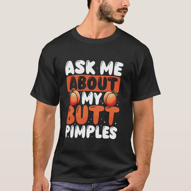 T-shirt Demandez-moi des informations sur mes boutons de f (Devant)