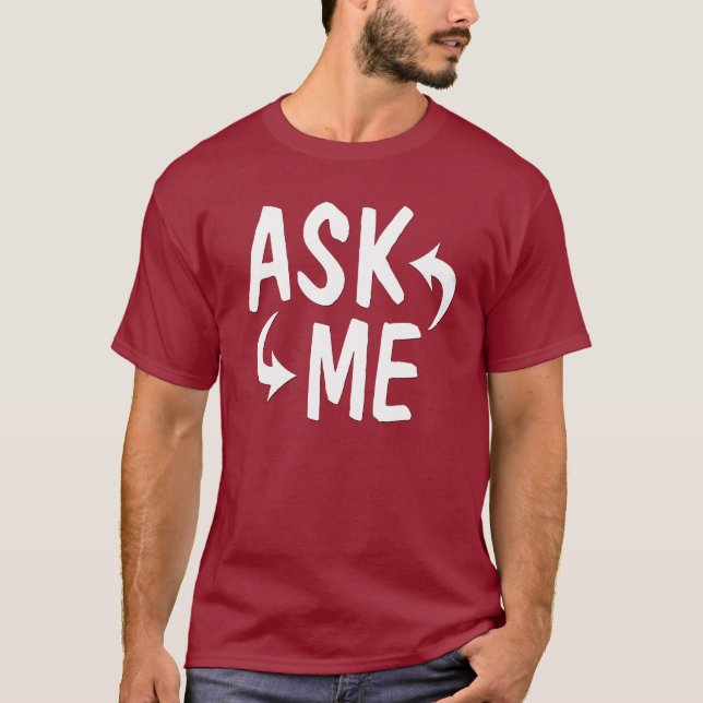 T-shirt Demandez-moi la chemise avec des flèches (Devant)