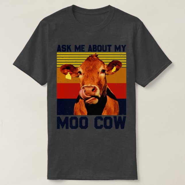 T-shirt Demandez-Moi Mon Moo Cow Pour Un Agriculteur (Design devant)