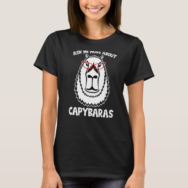 T-shirt demandez-moi plus sur capybaras capybara 1 (Devant)
