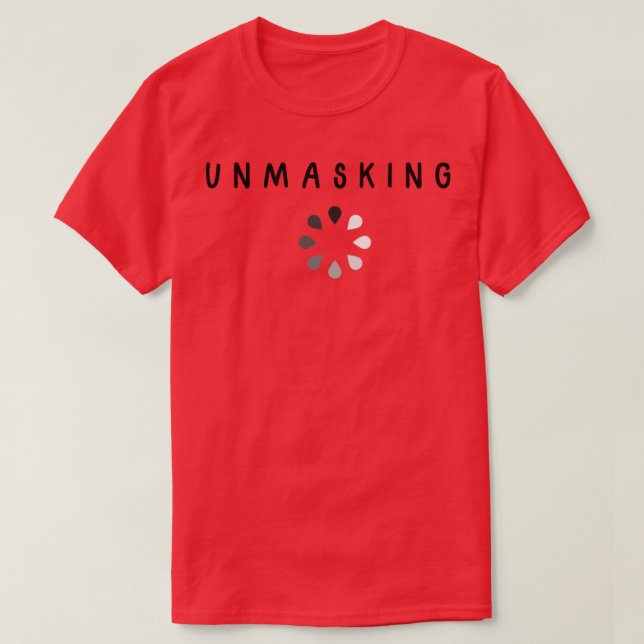 T-shirt Démasquage en cours (Design devant)