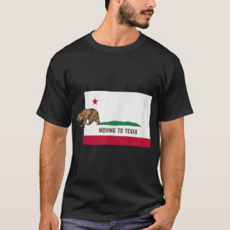 T-shirt Déménagement au Texas - Sortir de Californie Funny