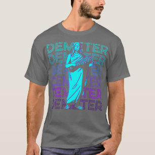 T-shirt Demeter Déesse grecque Ancienne Mythologie grecque