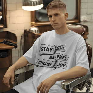 T-shirt Demeurez Sauvage Soyez Gratuite Citation Motivatio