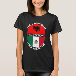 T-shirt Demi-albanaise moitié mexicaine Albanie Mexique Dr