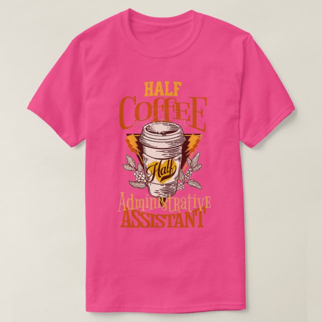 T-shirt Demi-café Demi-assistant administratif (Design devant)