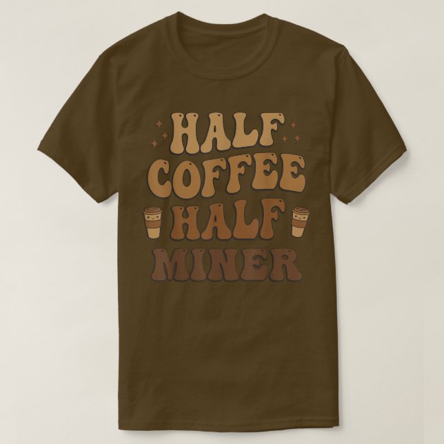 T-shirt Demi-café semi-mineur drôle (Design devant)