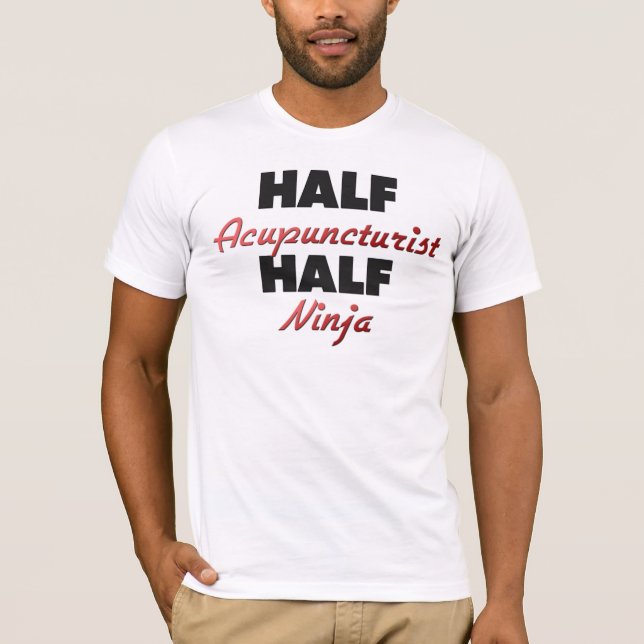 T-shirt Demi d'acupuncteur demi de Ninja (Devant)